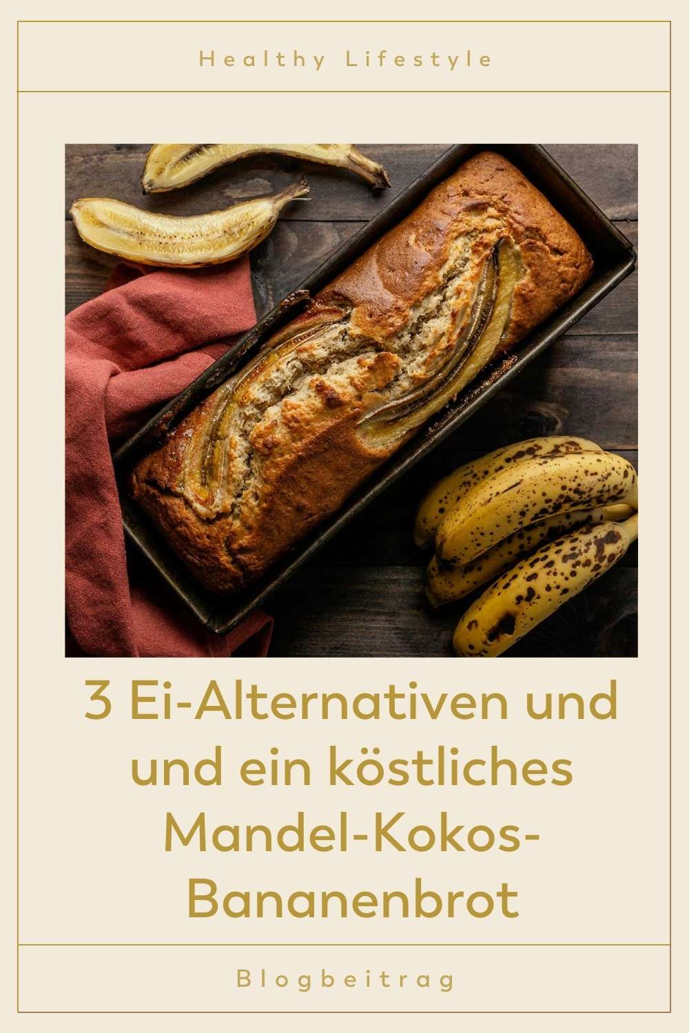 Banner zum Blogbeitrag "3 Ei-Alternativen und und ein köstliches Mandel-Kokos-Bananenbrot"