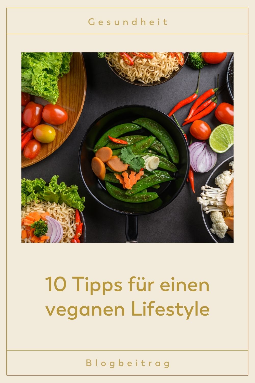 10 Tipps für einen veganen Lifestyle Bunte Auswahl an veganen Gerichten mit Gemüse und Nudeln – 10 Tipps für einen veganen Lifestyle